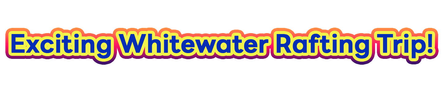 White Water Rafting
